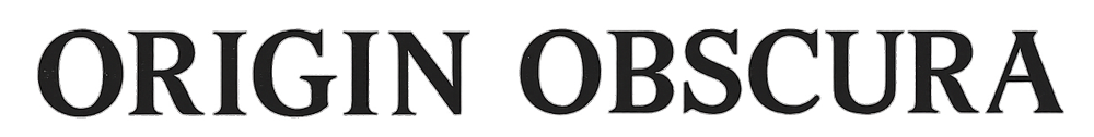 Origin Obscura